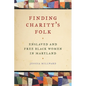 Finding Charity's Folk: Enslaved and Free Black Women in Maryland - Paperback