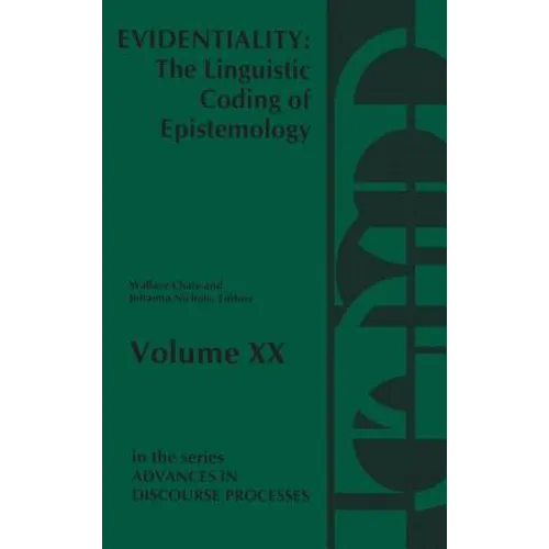Evidentiality: The Linguistic Coding of Epistemology - Hardcover