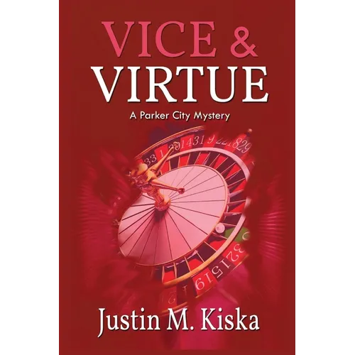 Vice & Virtue: A Parker City Mystery - Paperback