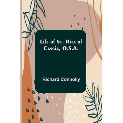 Life of St. Rita of Cascia, O.S.A. - Paperback