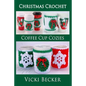 Coffee Cup Cozies - Paperback