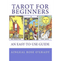 TAROT for Beginners: A Complete Beginner's Guide - Paperback