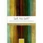 Self, No Self?: Perspectives from Analytical, Phenomenological, and Indian Traditions - Paperback