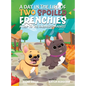 A Day in the Life of Two Spoiled Frenchies: A Trip to the Farmer's Market - Hardcover