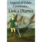 Legend of Zelda Continues: Links Diaries - Paperback