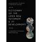 Dictionary of the Later New Testament & Its Developments: A Compendium of Contemporary Biblical Scholarship - Hardcover