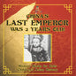 China's Last Emperor was 2 Years Old! History Books for Kids Children's Asian History - Paperback