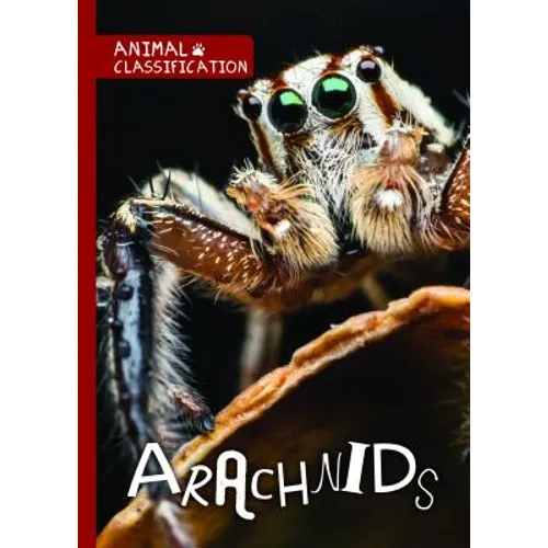 Arachnids - Library Binding