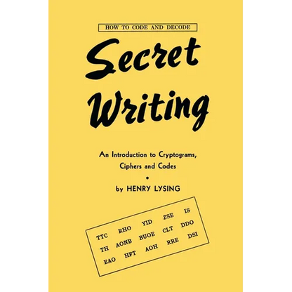 Secret Writing: An Introduction to Cryptograms, Ciphers and Codes - Paperback