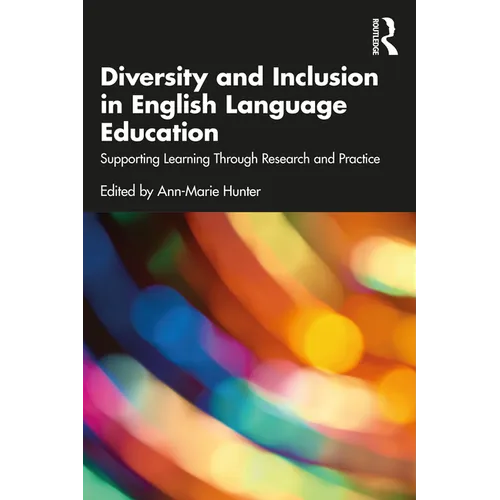 Diversity and Inclusion in English Language Education: Supporting Learning Through Research and Practice - Paperback