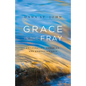 Grace in the Fray: Anticipating, Enduring, and Embracing Loss - Paperback