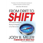 From Drift to Shift: How Change Brings True Meaning and Happiness to Your Work and Life - Paperback
