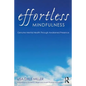 Effortless Mindfulness: Genuine Mental Health Through Awakened Presence - Paperback