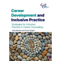 Career Development and Inclusive Practice: Strategies for inclusive practice in career counselling - Paperback