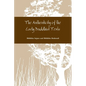 The Authenticity of the Early Buddhist Texts - Paperback