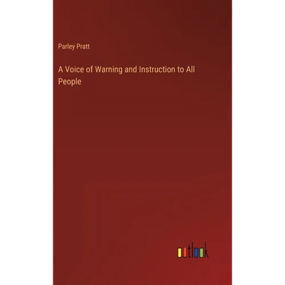 A Voice of Warning and Instruction to All People - Hardcover