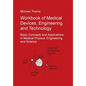 Workbook of Medical Devices, Engineering and Technology: Basic Concepts and Applications in Medical Physics, Engineering and Science - Paperback