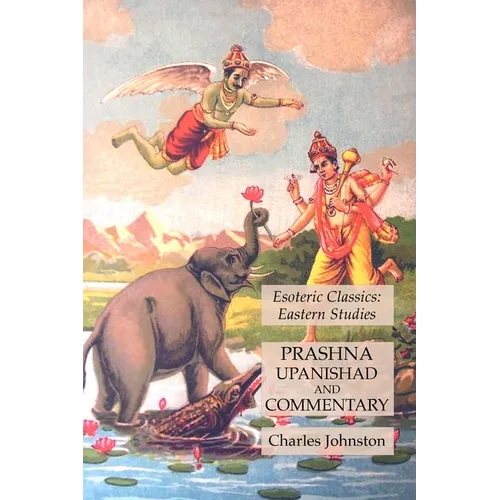 Prashna Upanishad and Commentary: Esoteric Classics: Eastern Studies - Paperback