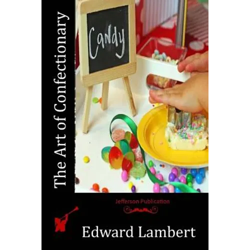 The Art of Confectionary - Paperback