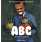 Mr. Shipman's Kindergarten Chronicles: ABC - Hardcover