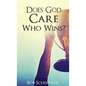 Does God Care Who Wins? - Paperback