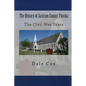 The History of Jackson County, Florida: The War Between the States - Paperback