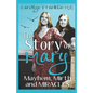 The Story Of Mary: Mayhem, Mirth And Miracles - Paperback