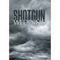 Shotgun Wedding - Hardcover