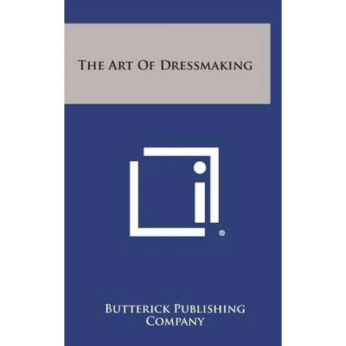 The Art of Dressmaking - Hardcover