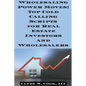 Wholesaling Power Moves: Top Cold Calling Scripts for Real Estate Investors and Wholesalers - Paperback