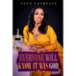 Everyone Will Know It Was God - Paperback