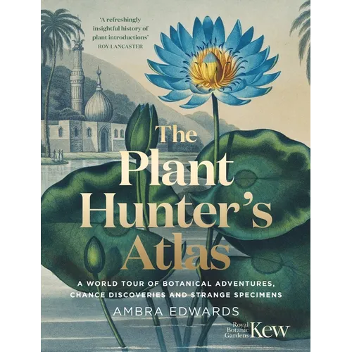 Plant Hunters Atlas - Hardcover