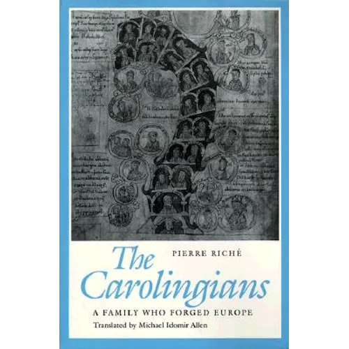 The Carolingians: A Family Who Forged Europe - Paperback