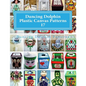 Dancing Dolphin Plastic Canvas Patterns 17: DancingDolphinPatterns.com - Paperback