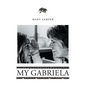 My Gabriela - Paperback