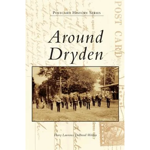 Around Dryden - Hardcover