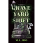 Graveyard Shift: A Novella - Library Binding