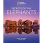 Secrets of the Elephants - Hardcover