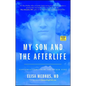 My Son and the Afterlife: Conversations from the Other Side - Paperback