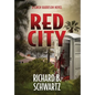 Red City: A Gwen Harrison Novel - Hardcover
