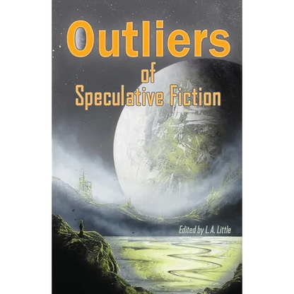 Outliers of Speculative Fiction - Paperback