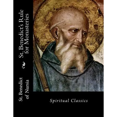 St. Benedict's Rule for Monasteries: Spiritual Classics - Paperback