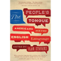 The People's Tongue: Americans and the English Language - Hardcover