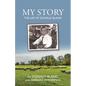 My Story: The Life of Donald Bland - Paperback