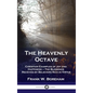 Heavenly Octave: Christian Examples of Joy and Happiness - The Blessings Received by Believers Rich in Virtue - Hardcover