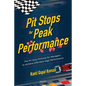 Pit Stops for Peak Performance - Paperback