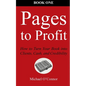 Pages to Profit: How to Turn Your Book into Clients, Cash, and Credibility Book One - Paperback