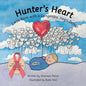 Hunter's Heart: I Was Born with a Congenital Heart Defect - Paperback