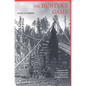 The Hunters Game: Poachers and Conservationists in Twentieth-Century America - Paperback
