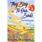 They Sing To Our Souls: The Animals Speak - Paperback